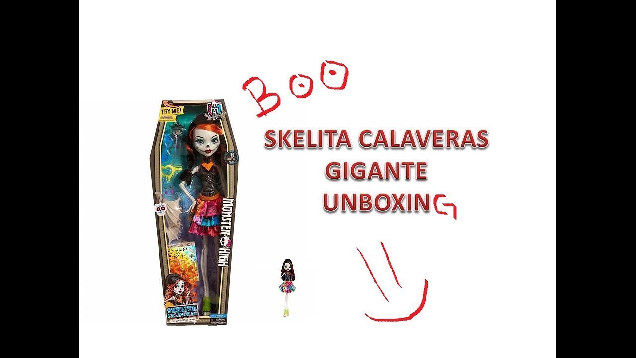 ABRIENDO MUÑECA GIGANTE, SKELITA CALAVERAS GRANDOTA, MONSTER HIGH GIGANTE.