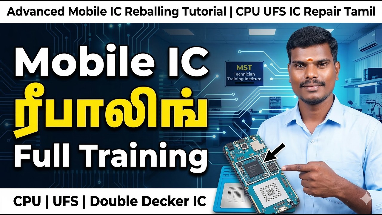 Mobile IC Reballing Full Training Tamil | CPU, UFS, Double Decker IC Repair