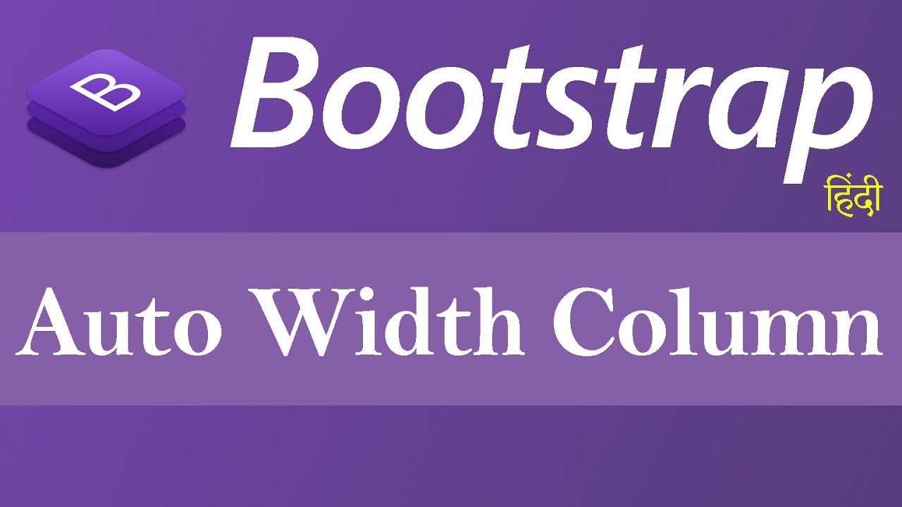 Auto Width Column in Bootstrap (Hindi)
