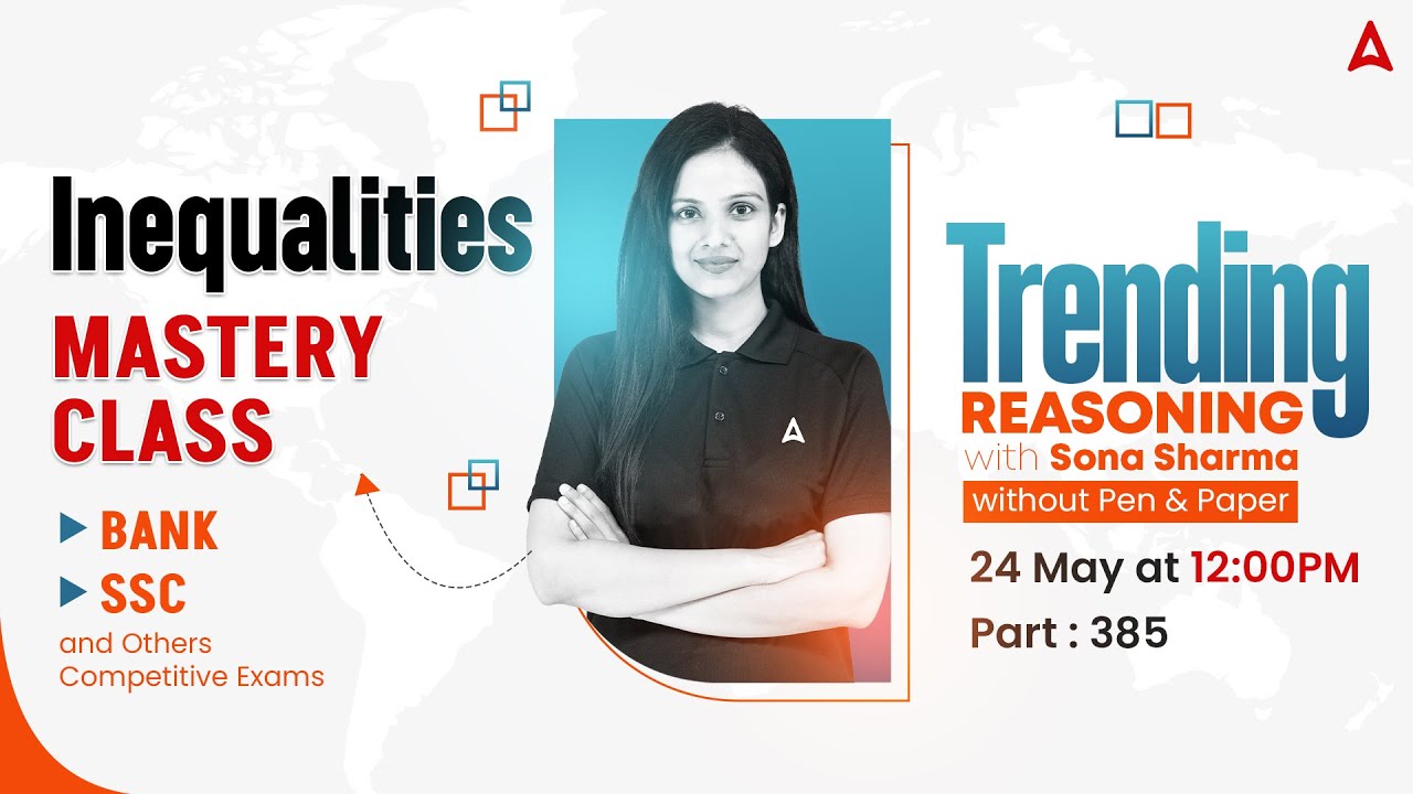 Inequalities Mastery Class | Inequalities For All Exams | Trending Reasoning With Sona Sharma