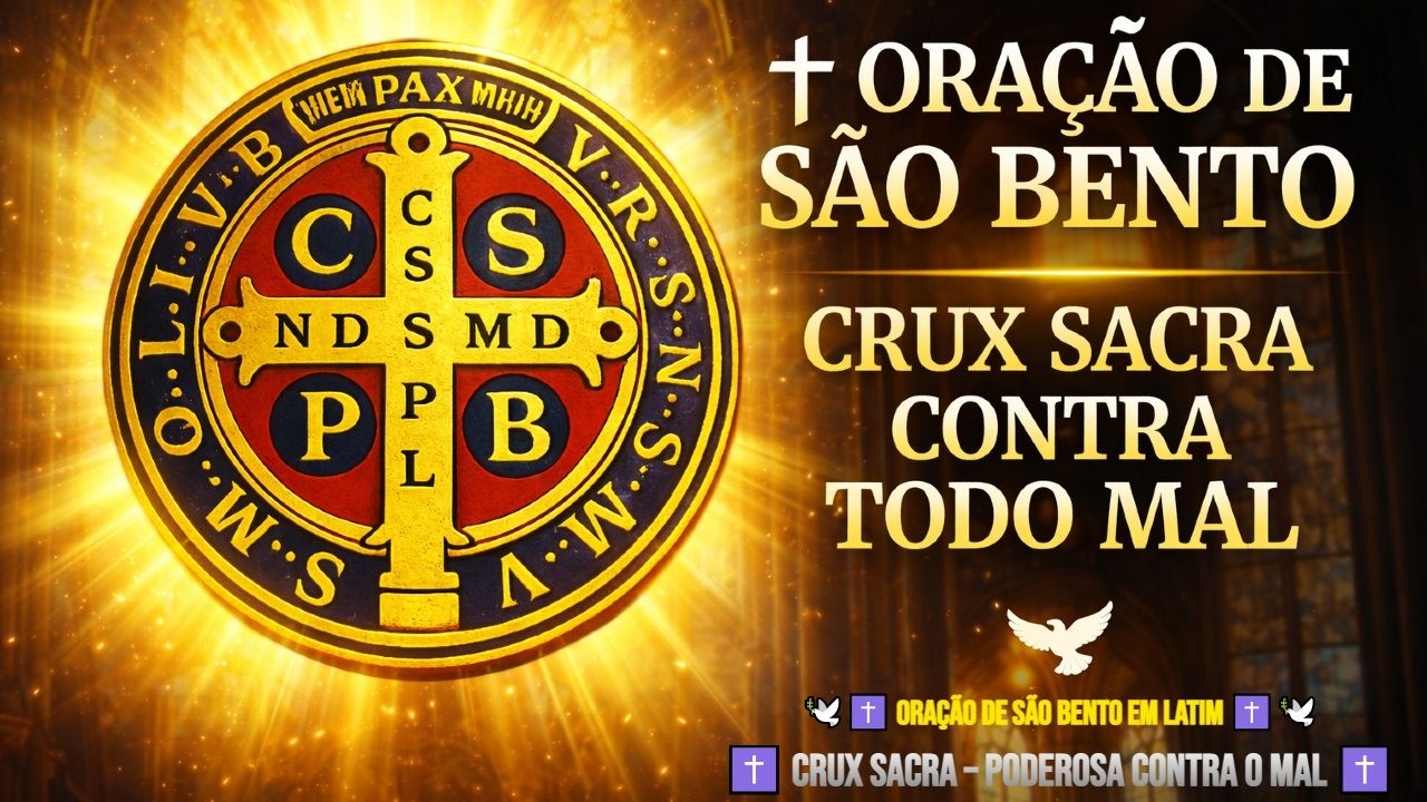 ORAÇÃO DE SÃO BENTO EM LATIM✝️CRUX SACRA How to Pray the Prayer of the MEDAL OF SAINT BENEDICT in ..