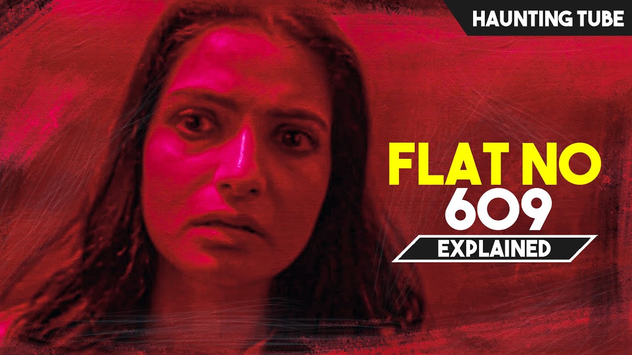 FLAT NO 609 (2018) Explained in Hindi | Haunting Tube
