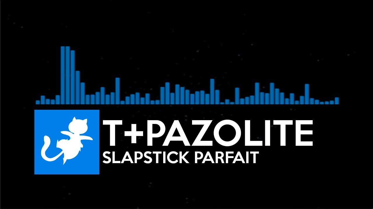 [TRANCE] T+PAZOLITE - SLAPSTICK PARFAIT (CROSSING DELTA & PIU XX COLLABORATION)
