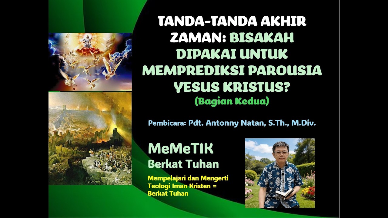 TANDA-TANDA AKHIR ZAMAN: BISAKAH DIPAKAI UNTUK MEMPREDIKSI PAROUSIA YESUS KRISTUS? (Bagian Kedua)