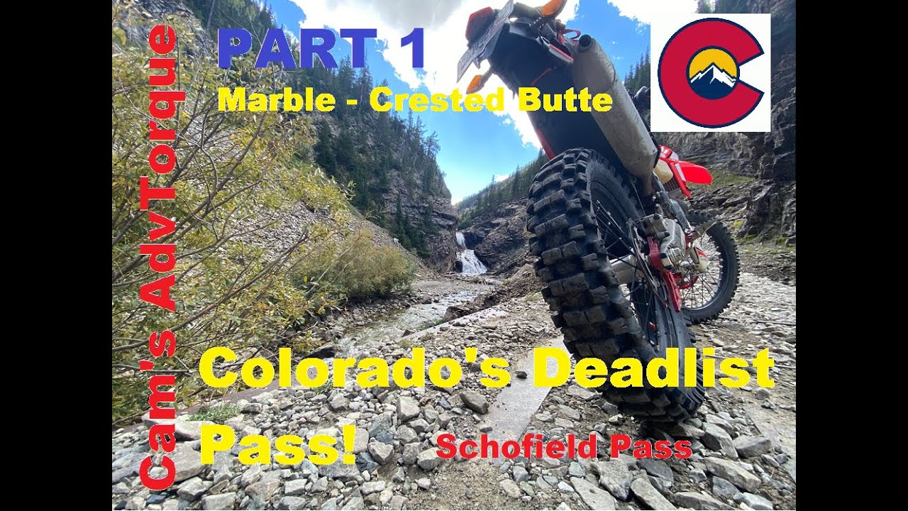 Part 1 - Colorado's Most Deadliest Pass - Schofield Pass - Marble to Crested Butte