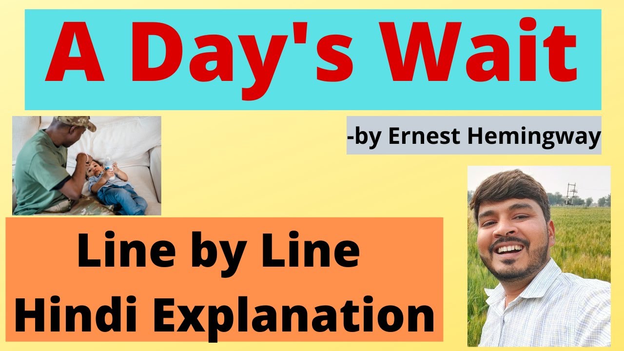 A Day's Wait || Ernest Hemingway || Story Explanation || MSBU || Prof. Harish || Our Guruji