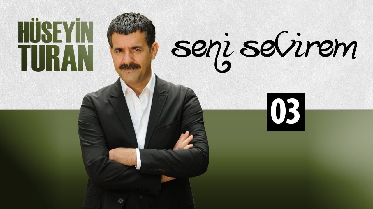 Seni Sevirem (H&uuml;seyin Turan) (S&uuml;veyda 2014)