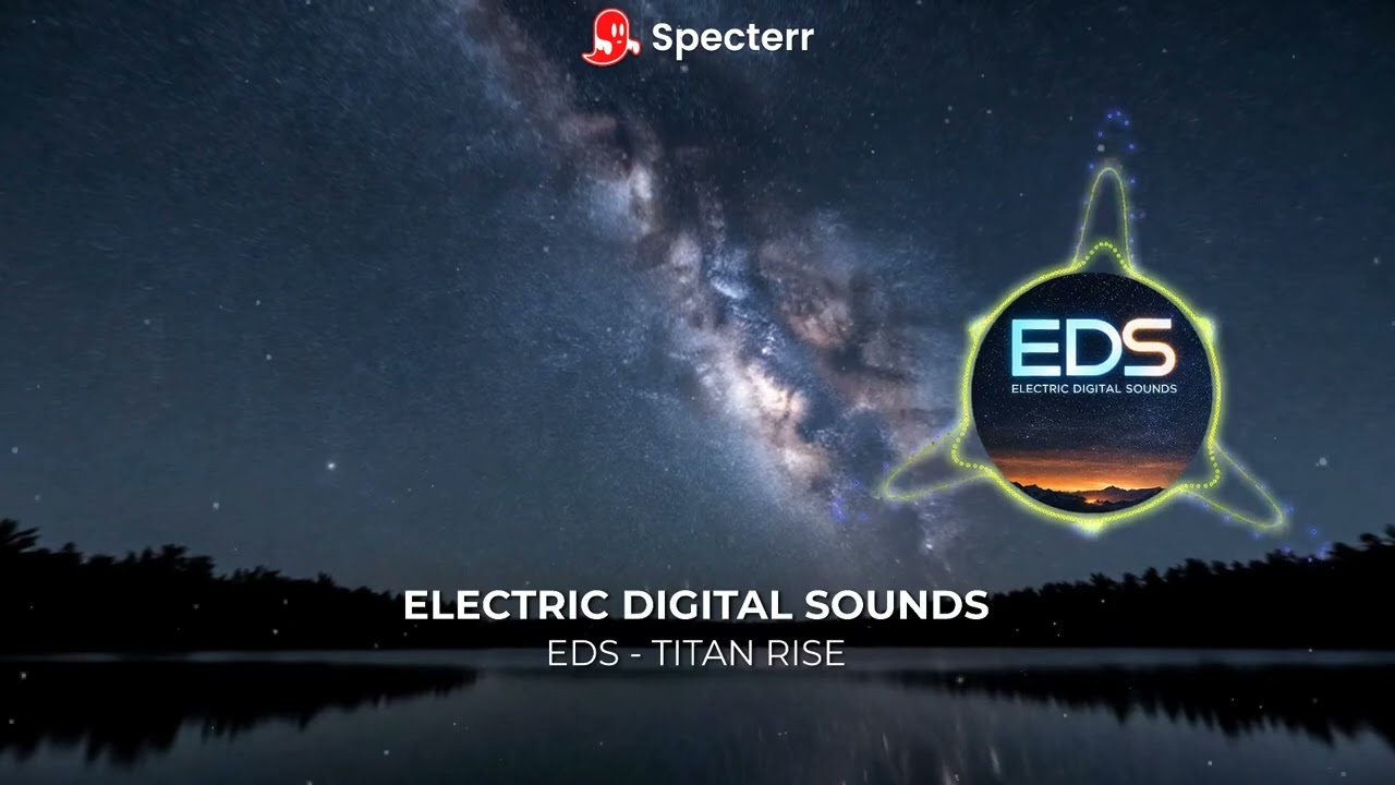 Electric Digital Sounds (EDS) — Titan Rise (NCS-style Heroic Progressive House / Instrumental)