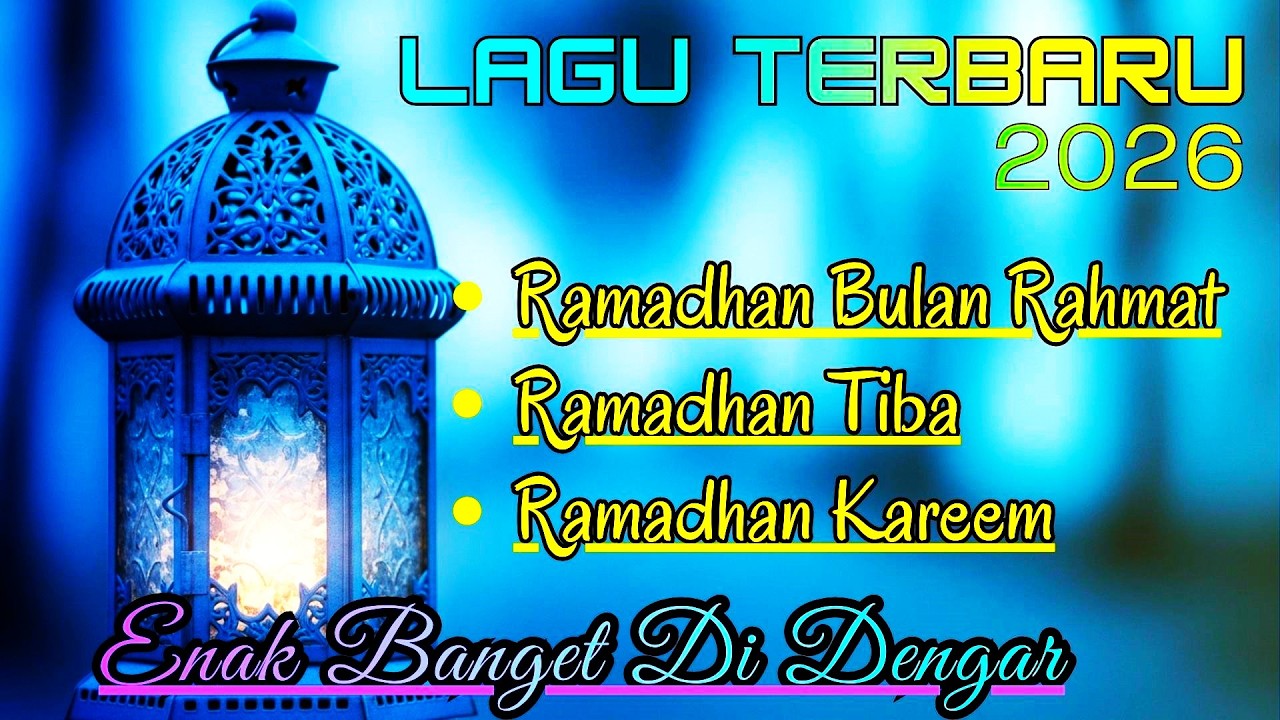 Lagu Ramadhan Terbaru 2026 - Ramadhan Bulan Rahmat - Ramadhan Tiba - Ramadhan Kareem