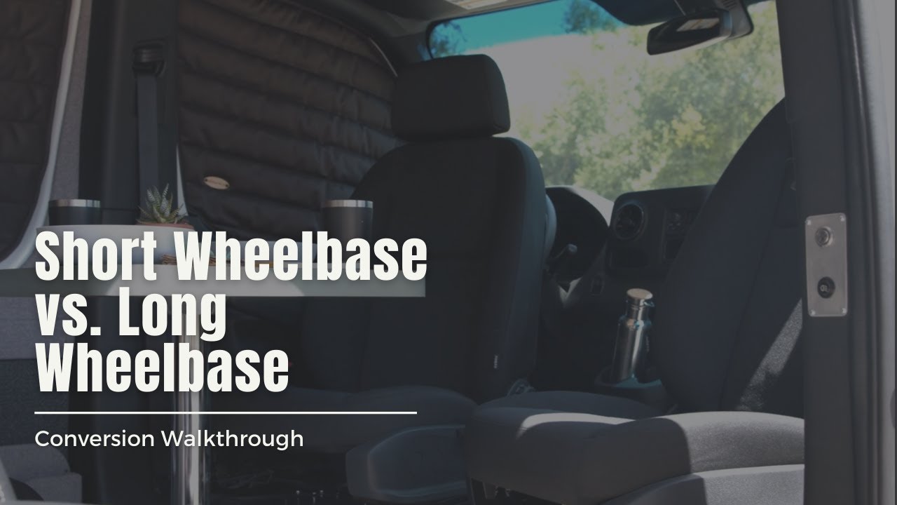 144&rdquo; VS 170&rdquo; Sprinter Van Conversion | Which wheelbase is better for you