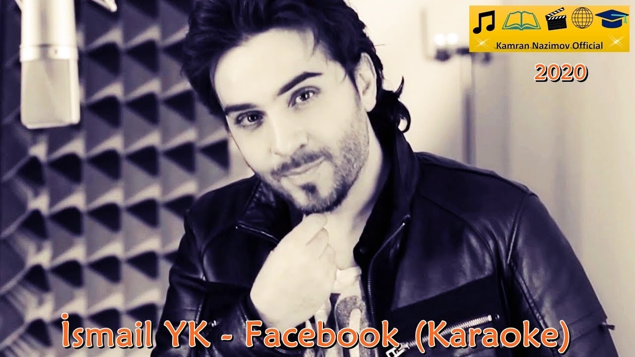 İsmail YK - Facebook [Çılgın] (Karaoke Video)