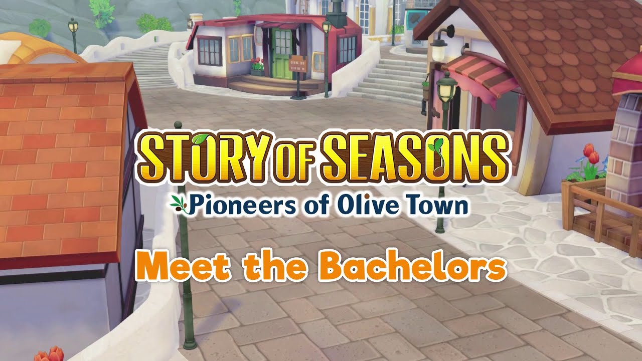 STORY OF SEASONS: Pioneers of Olive Town - Bachelor Trailer [ENGLISH]