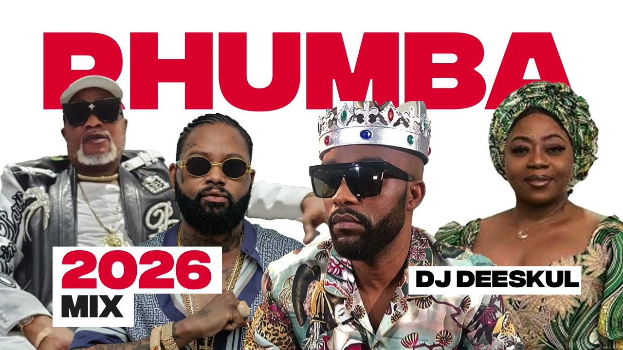 RHUMBA MIX 2026 STREET VIBE VOL 1 DJ DEESKUL FT FAYA TESS,FALLY IPUPA, FERRE GOLA