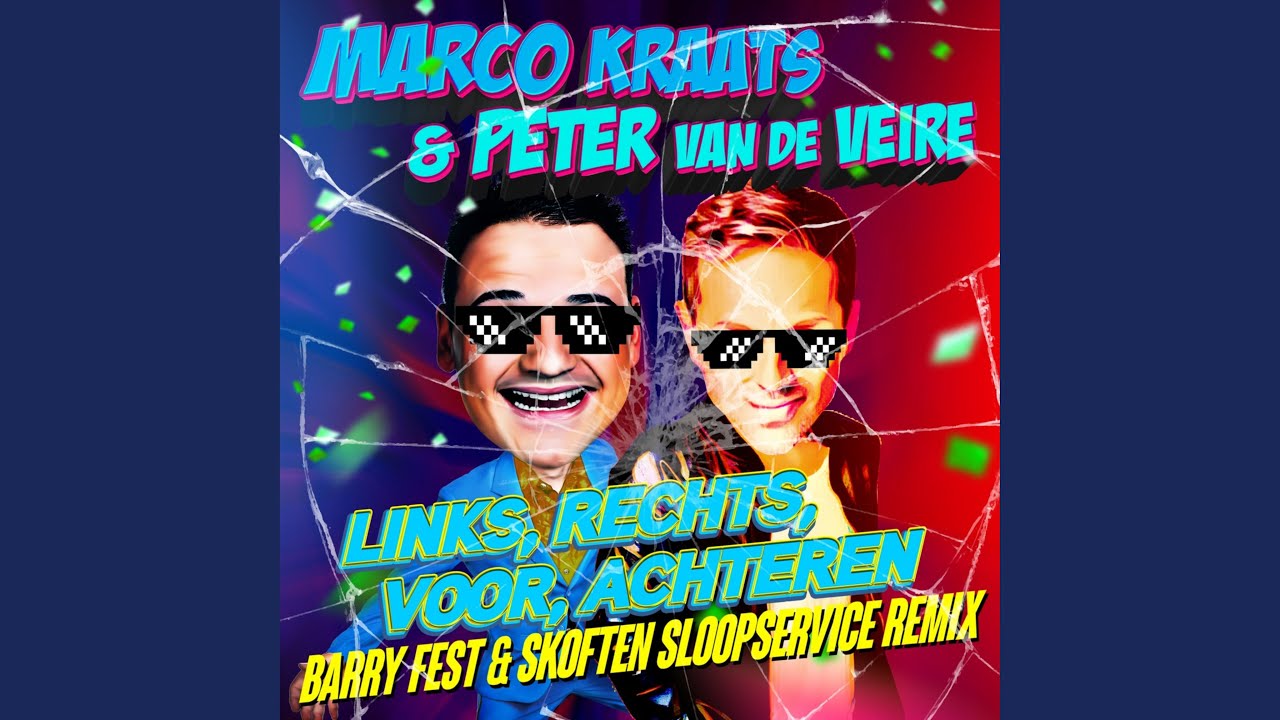 Links, Rechts, Voor, Achteren (Barry Fest & Skoften Sloopservice Remix)