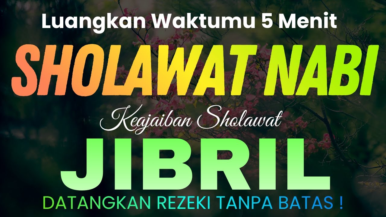 SHOLAWAT PENARIK REZEKI PALING DAHSYAT! Langsung Terbukti - Sholawat Jibril Paling Mustajab