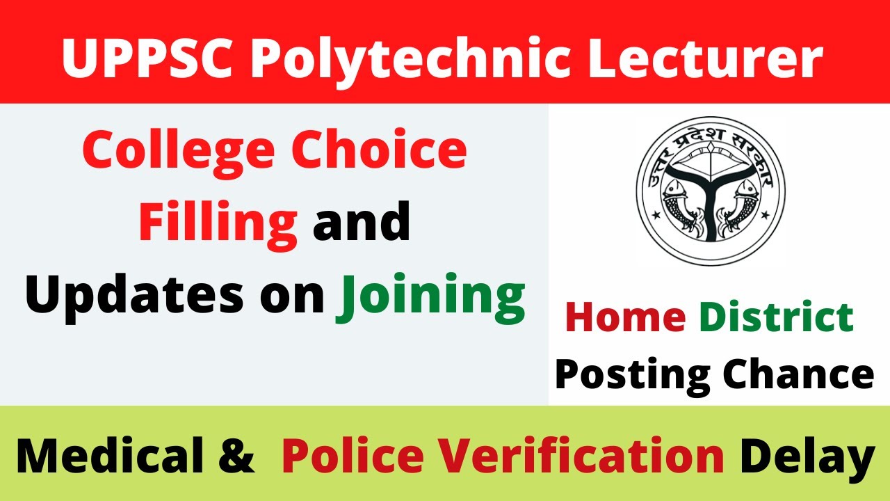 UPPSC Polytechnic Lecturer College Choice Filling option before Joining .Complete Information