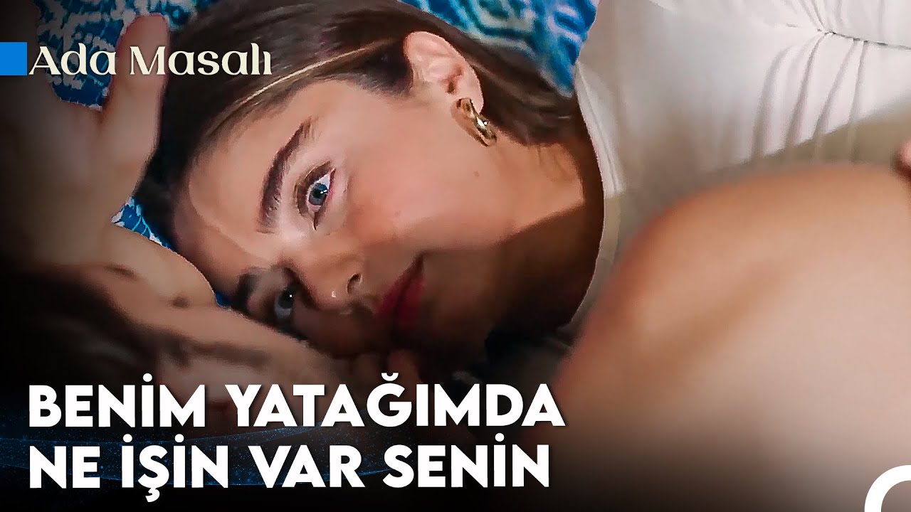 Dün Gece Ne Oldu Hemen Anlatıyorsun Bana! - Ada Masalı