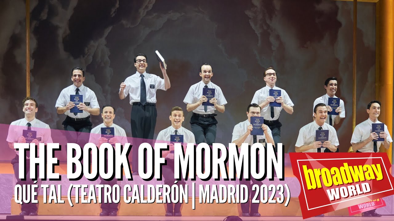 THE BOOK OF MORMON - Qué tal (Teatro Calderón | Madrid, 2023)