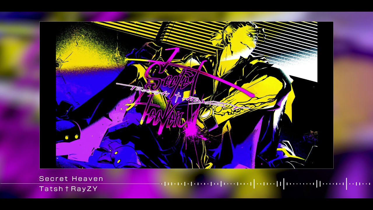 SEVEN’s CODE「Secret Heaven／Tatsh†RayZY」