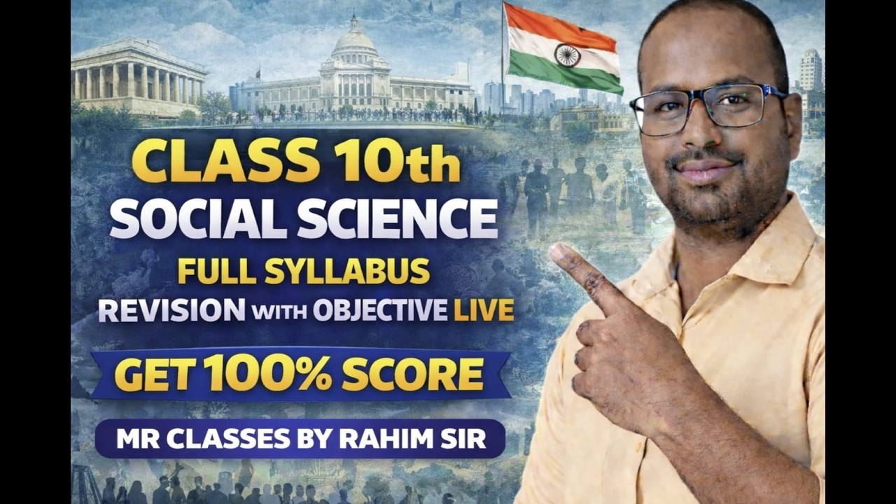 Class 10 Social Science: Full Syllabus Live Revision | Board Exam 2026 Special 🔥