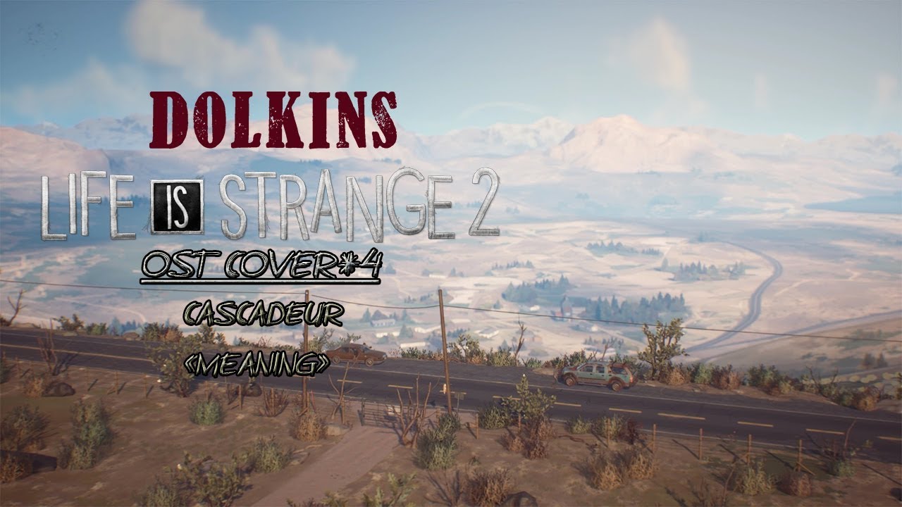 OST Life is Strange 2 #4  Cascadeur 