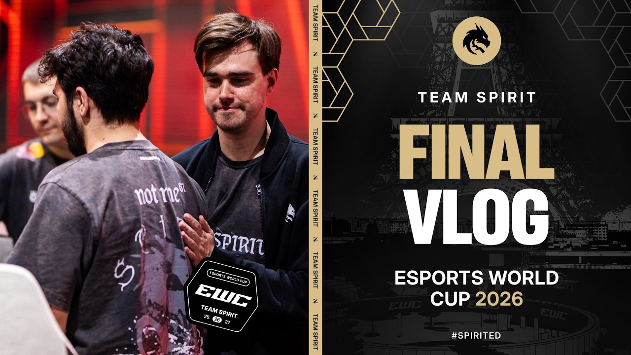 TEAM SPIRIT: EWC 2026. FINAL VLOG