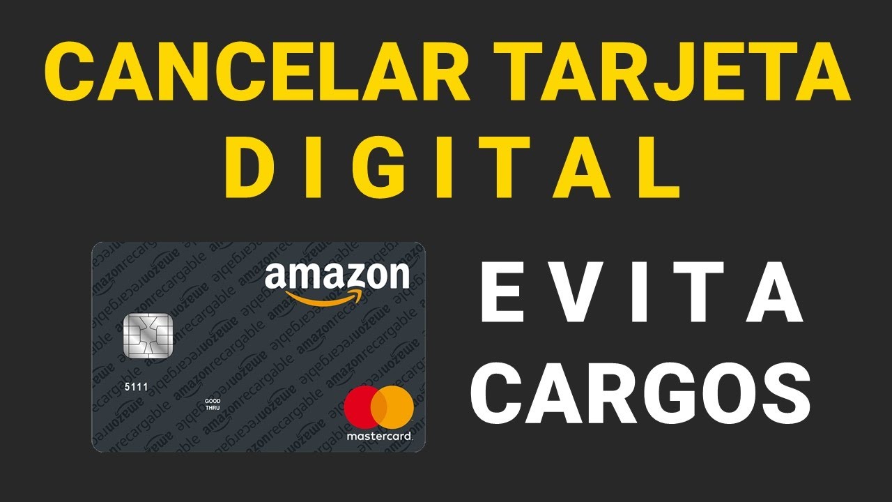 CANCELAR tarjeta DIGITAL de Amazon Recargable -EVITA CARGOS NO RECONOCIDOS