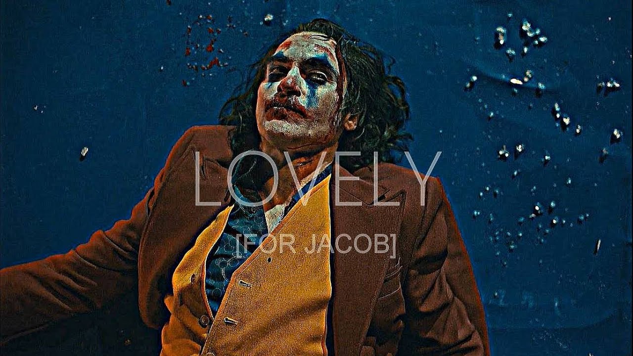 Joker | Lovely [For Jacob]