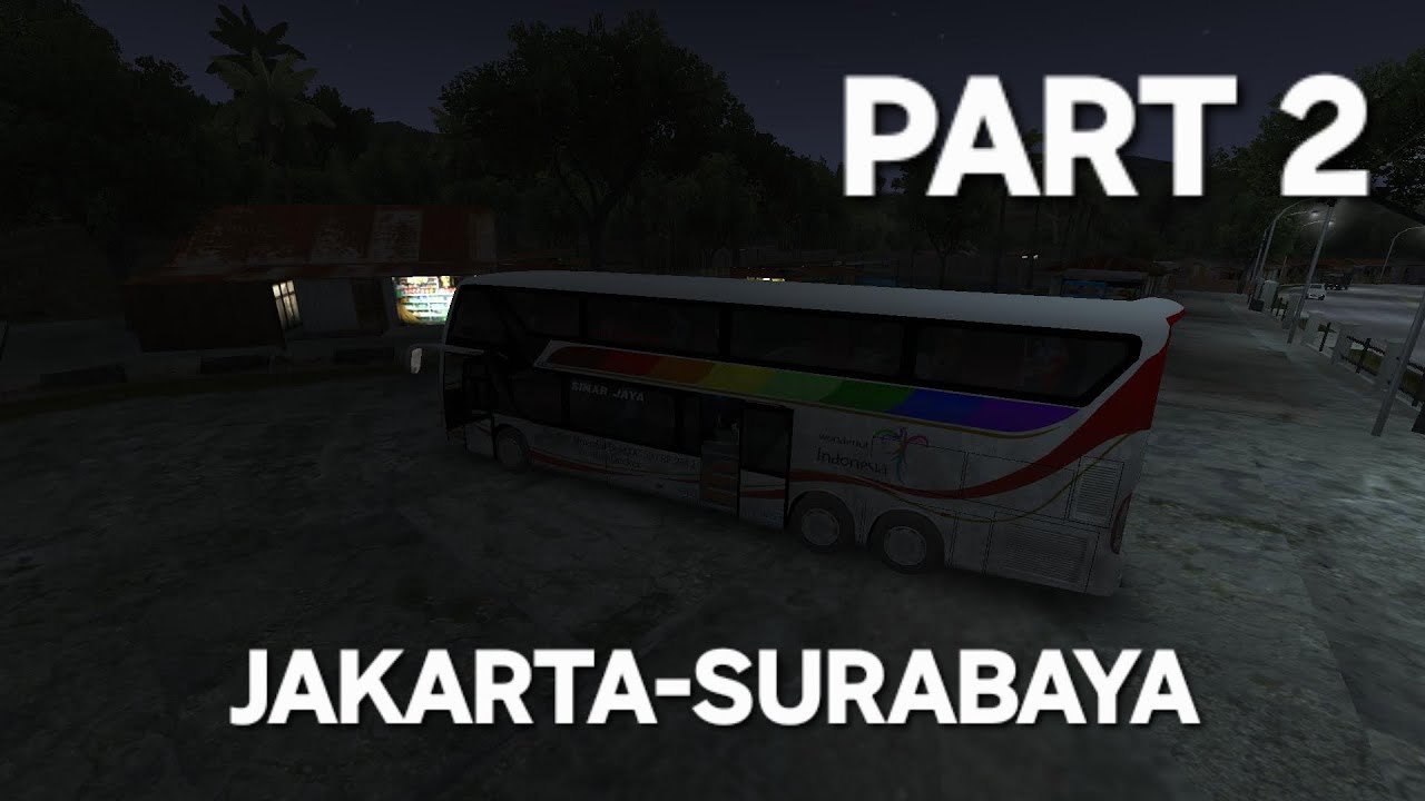 BERKENDARA DARI JAKARTA KE SURABAYA/PART 2