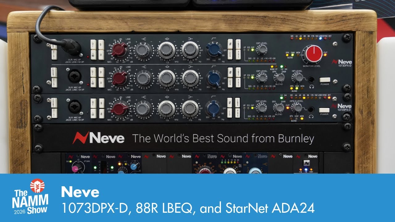 New At NAMM 2026: Neve 1073DPX-D, 88R LBEQ, and StarNet ADA24