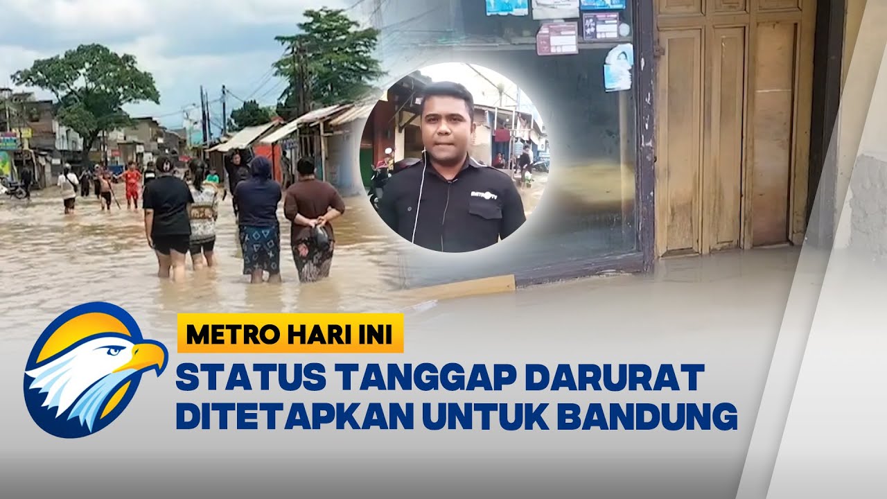 Kab. Bandung Berstatus Tanggap Darurat Banjir  - [Metro Hari Ini]