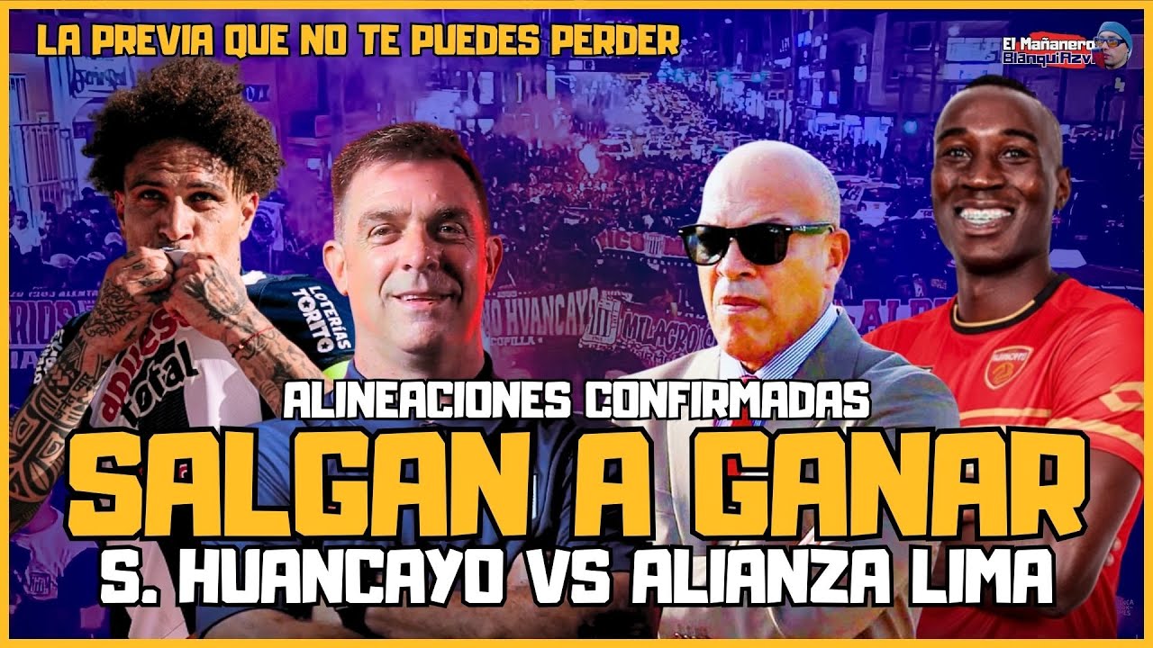 #SPORTHUANCAYO VS #ALIANZALIMA / AHORA SÍ COMIENZA LO BUENO / PREVIA IMPERDIBLE / GUEDE VS MOSQUERA