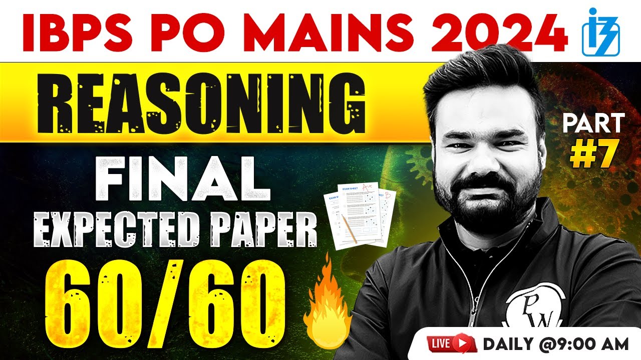 IBPS PO Mains 2024 | IBPS PO Mains Reasoning Expected Paper | Reasoning by Arpit Sir #7
