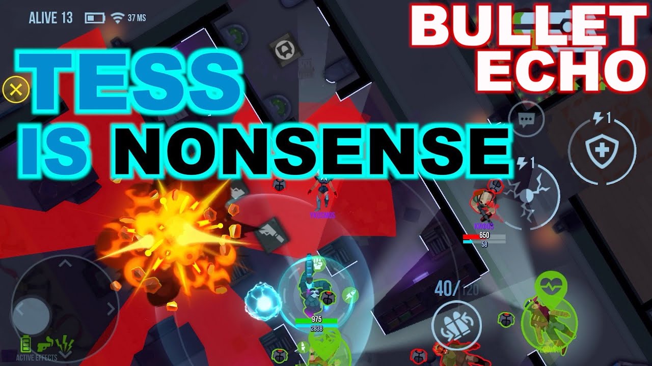 Bullet Echo | Tess is a nonsense hero | Battle Royale mode