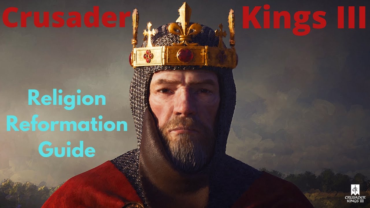 Crusader Kings 3 - Reforming a Religion guide!