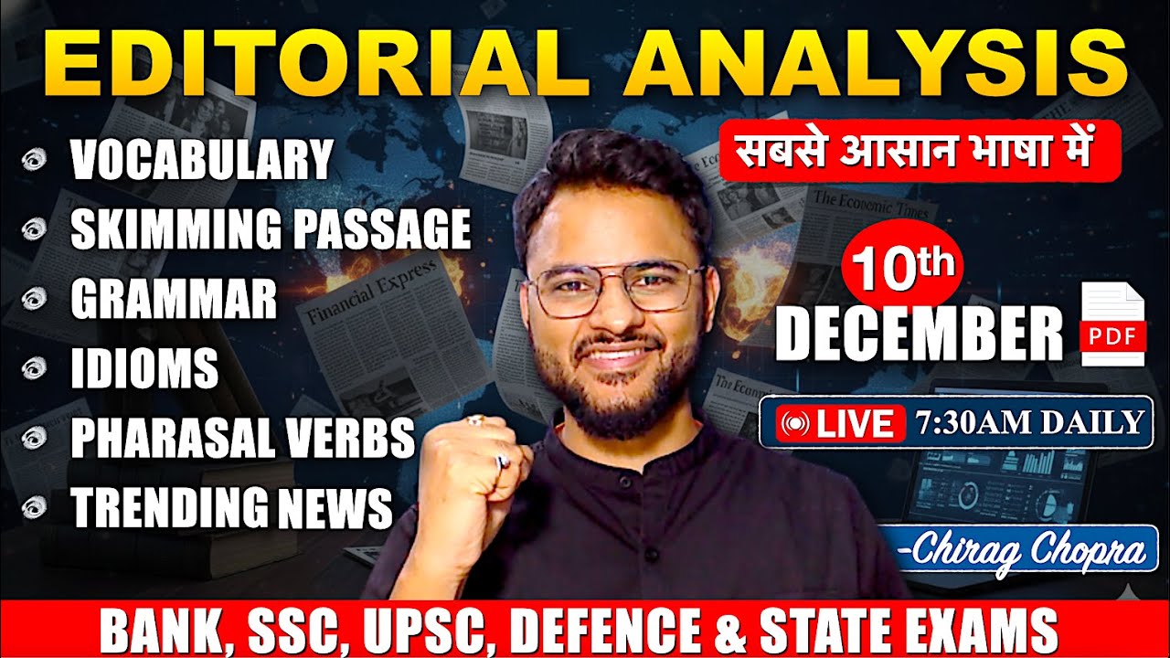 🔥Editorial Analysis | Vocab, Grammar, Skimming, Idioms, Reading | Bank | SSC | UPSC | Defence