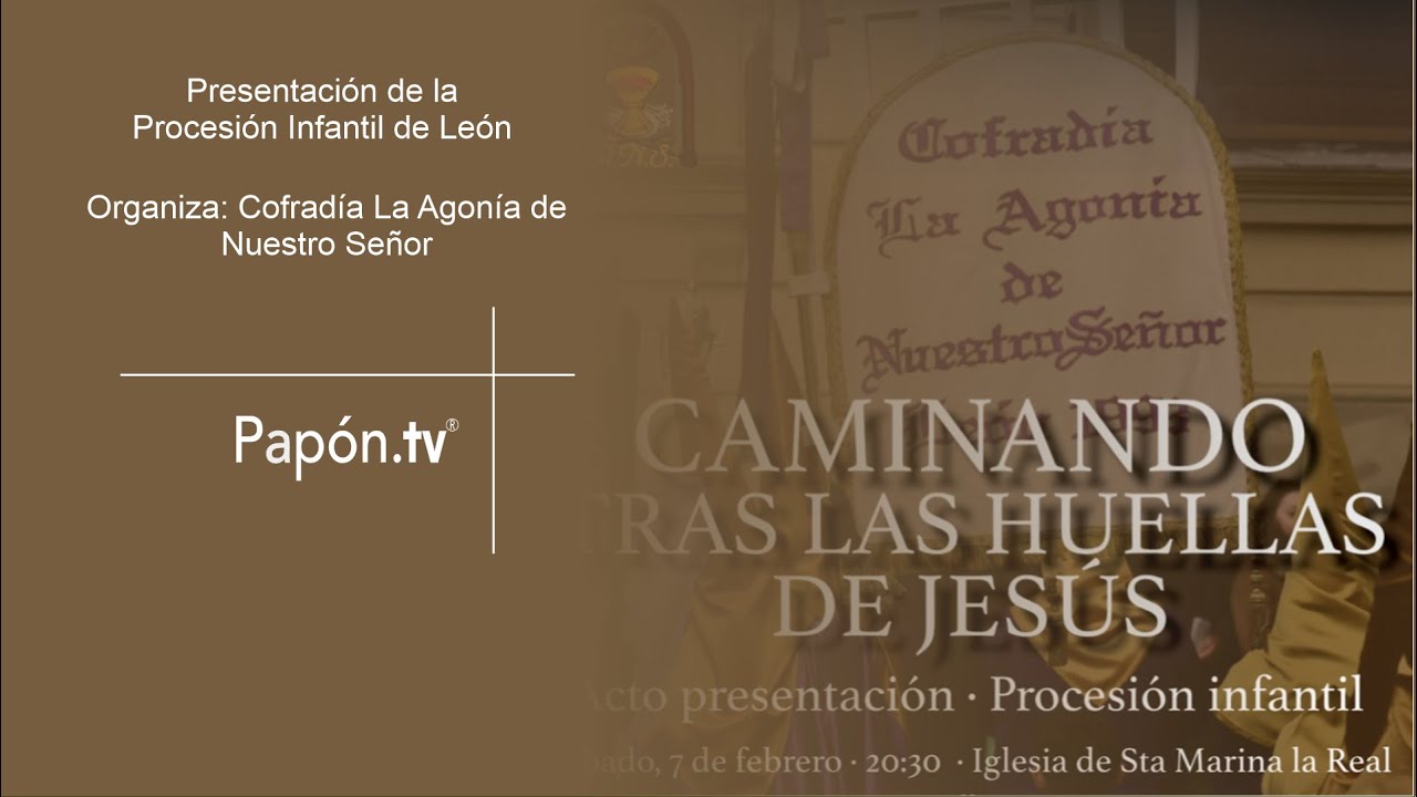 🔴📡 [VIDEO]  PRESENTACION PROCESION INFANTIL DE LEON 2026 Y CONCIERTO