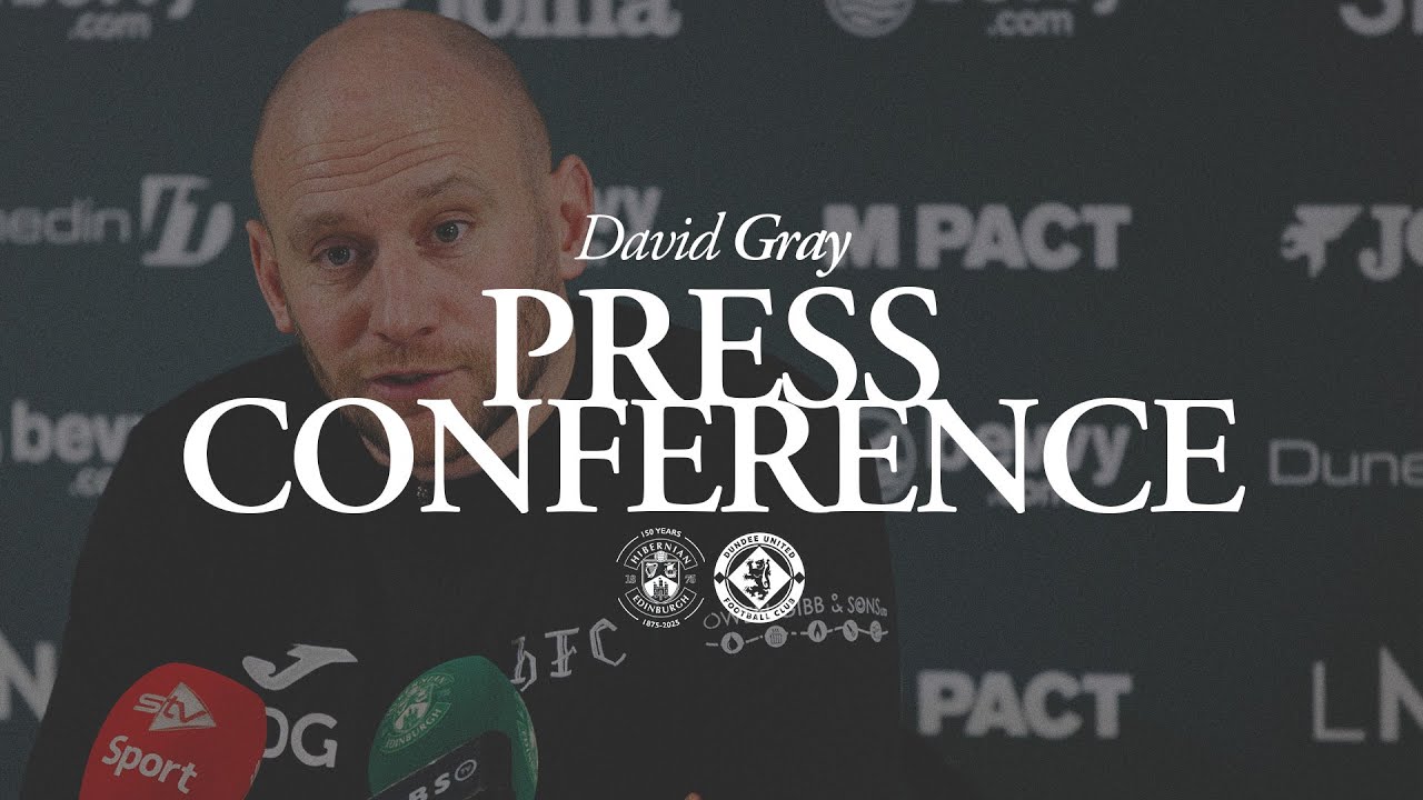 David Gray’s Press Conference | Hibernian vs Dundee United