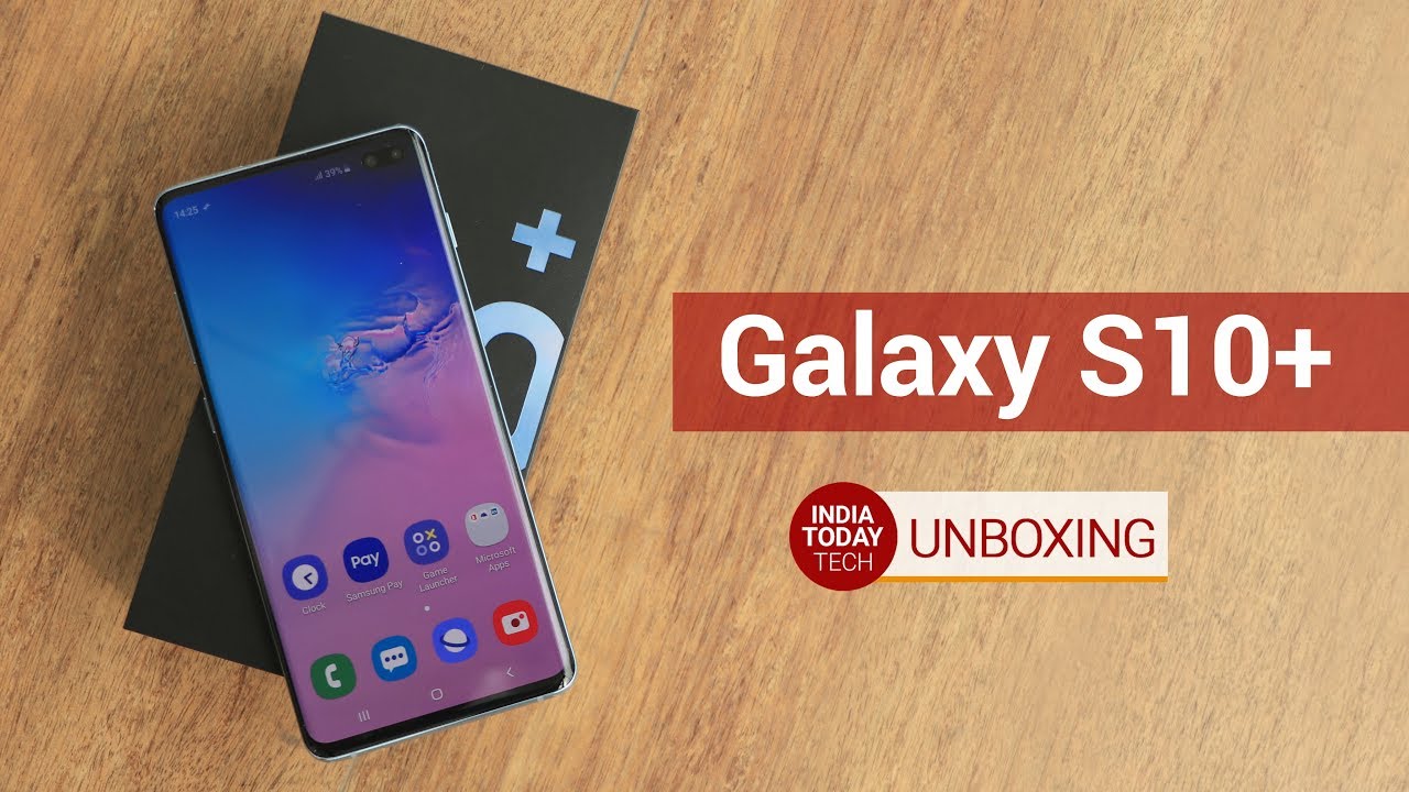 Galaxy S10+ India Variant Unboxing | India Today Tech