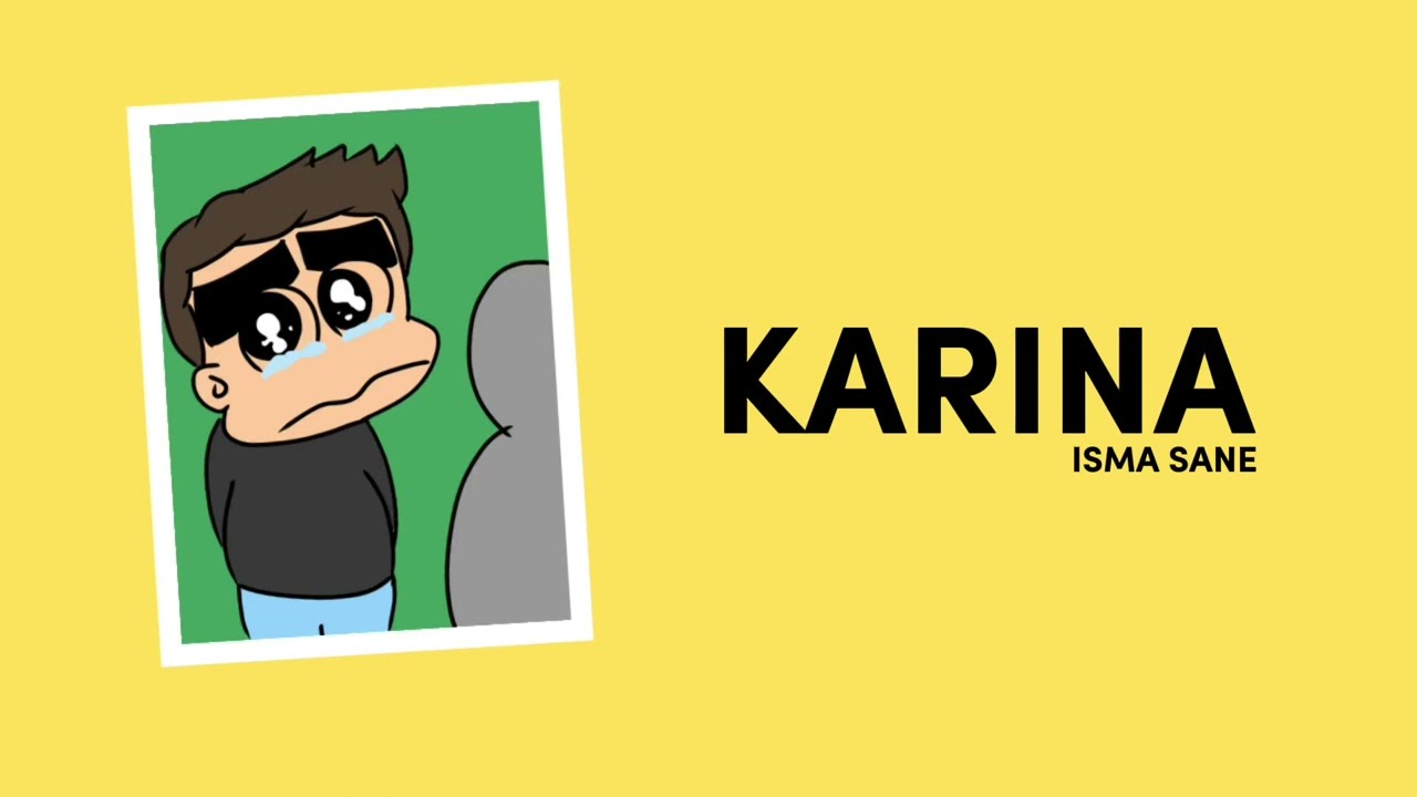 KARINA - Isma Sane (Original Unofficial Audio)