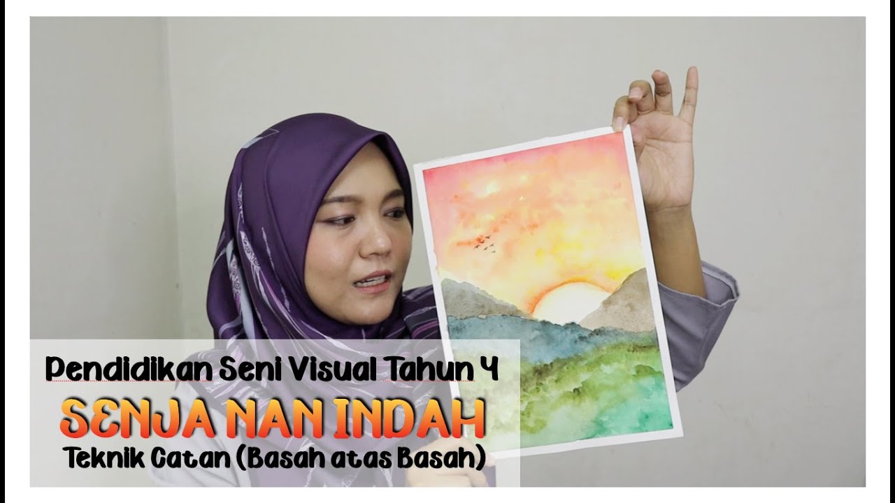 Pendidikan Seni Visual Tahun 4 | Catan | Senja Nan Indah