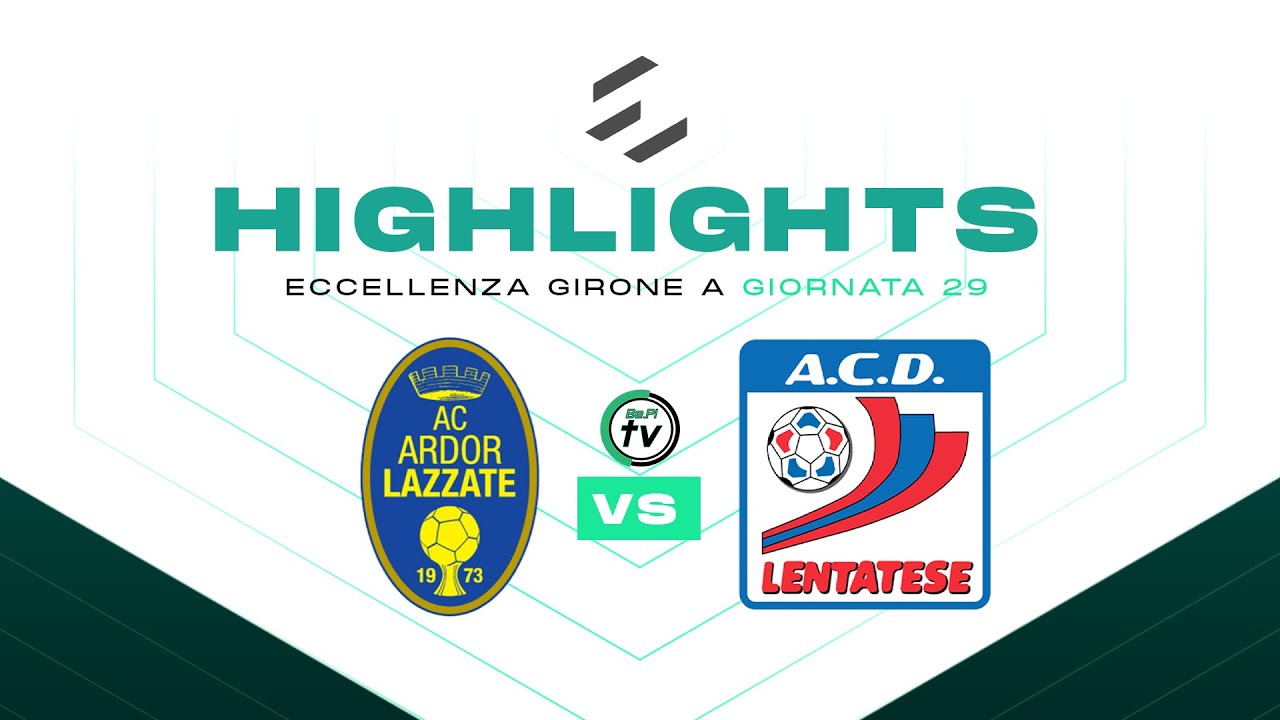 HIGHLIGHTS | LAZZATE 2-2 LENTATESE