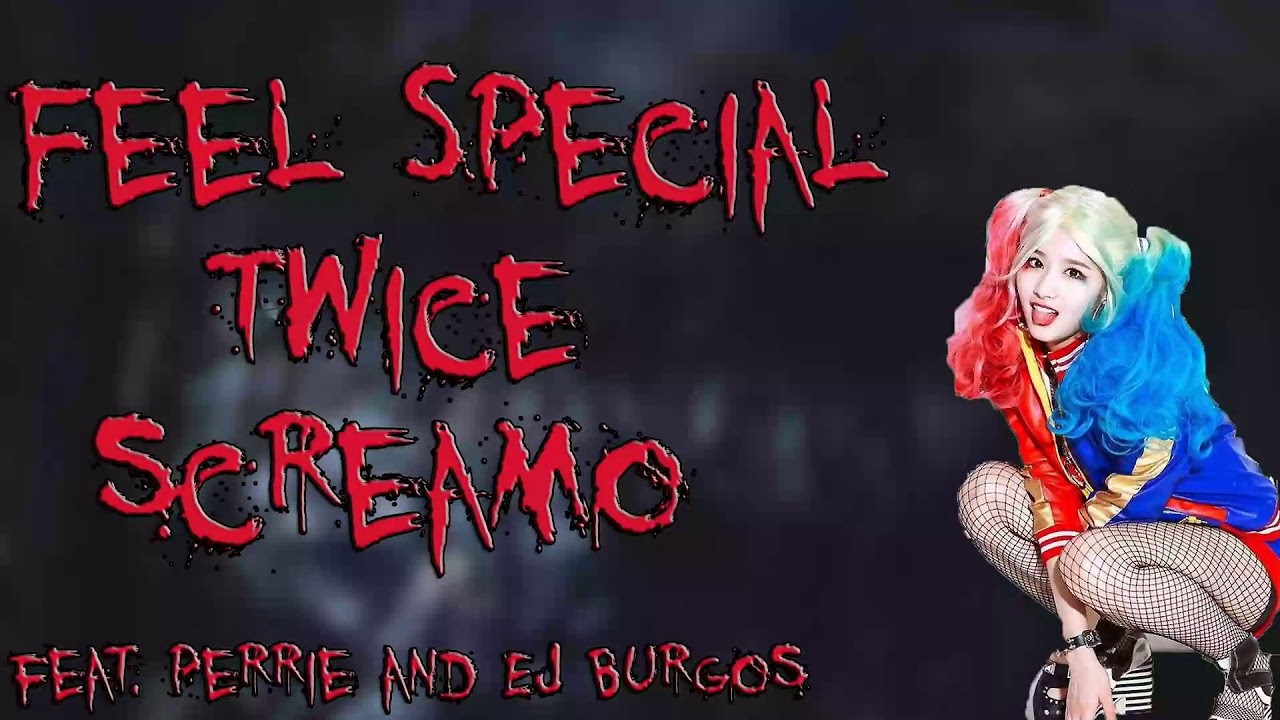 TWICE 트와이스 Feel Special Metal cover ( SCREAMO )