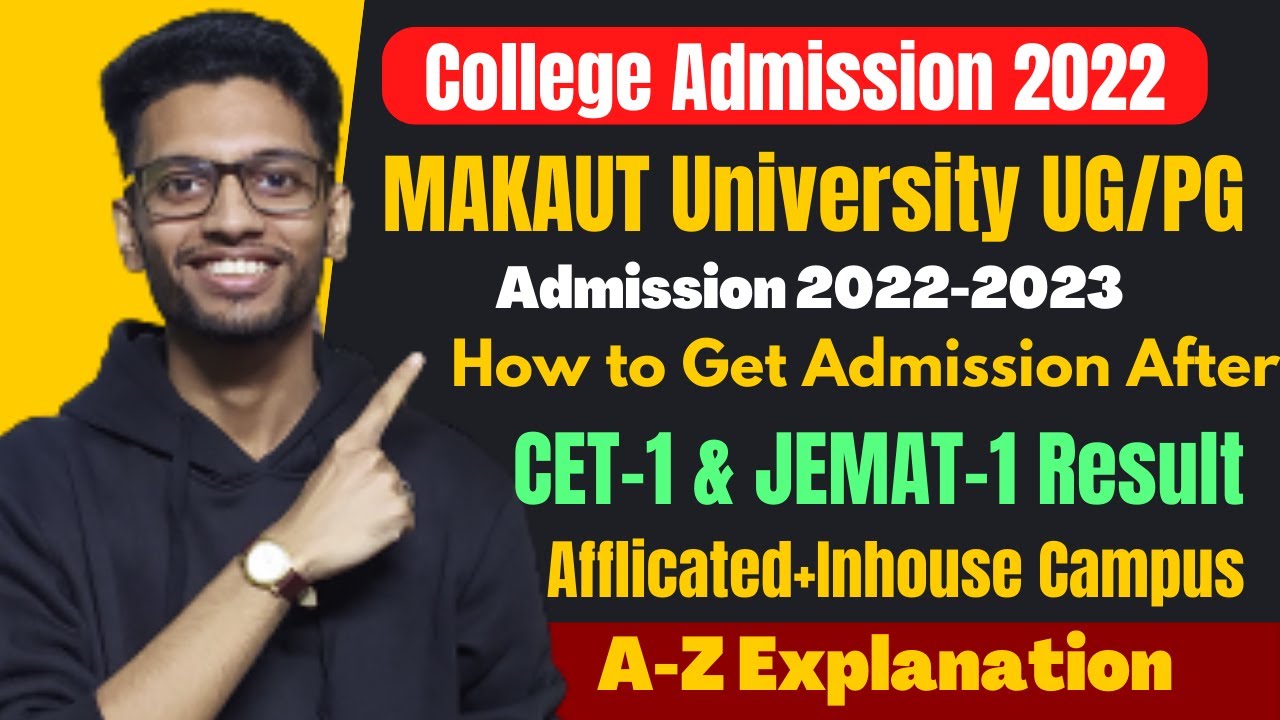 WB College Admission 2022:Makaut University UG & PG Admission 2022 MAKAUT CET & JEMAT 2022 ADMISSION