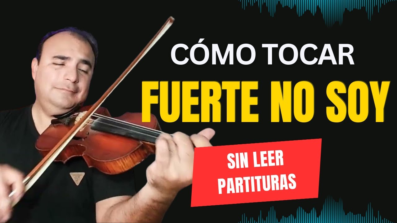 Fuerte no Soy - Chamame. Tutorial de Violin