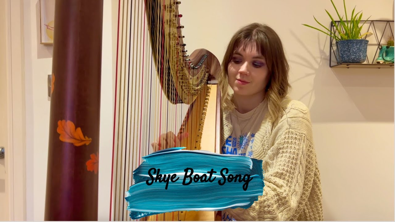 Skye Boat Song - Harp Cover
