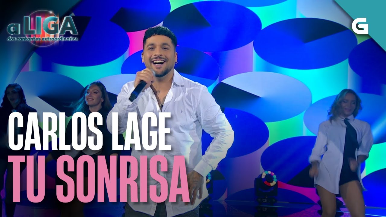 &ldquo;TU SONRISA&rdquo; &ndash; CARLOS LAGE | PROGRAMA 2 | #ALDCE7