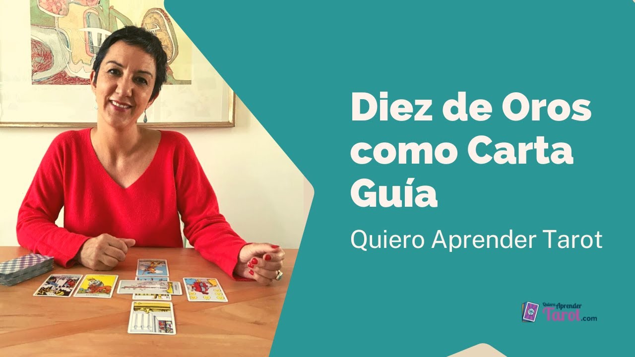 Diez de Oros como Carta Guía en el Tarot