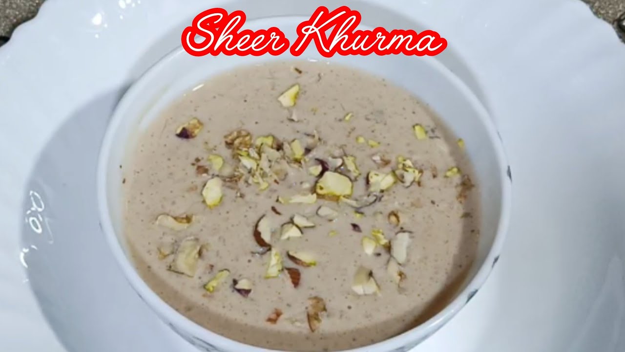 Sheer Khurma Recipe || Eid Special Sheer Khurma Recipe 