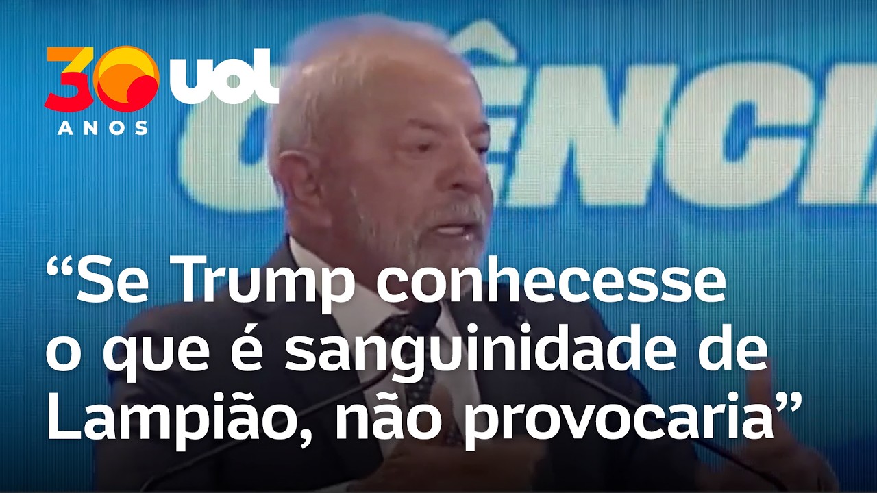 Lula: 'Se Trump conhecesse o que é sanguinidade de Lampião, ele não ficaria provocando'